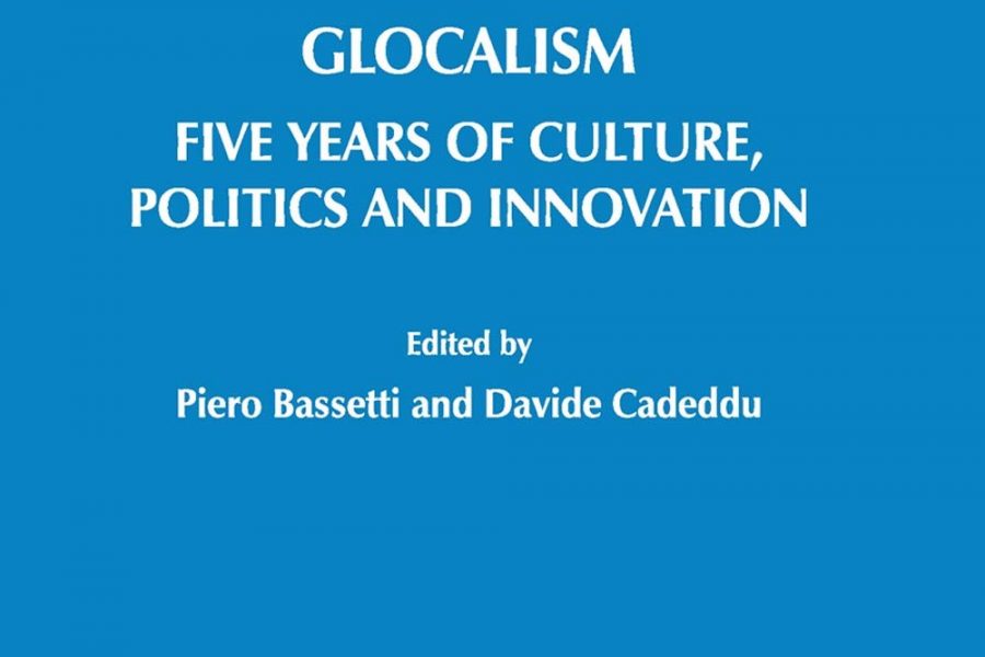 Glocalism. Five years of culture, politics and innovation