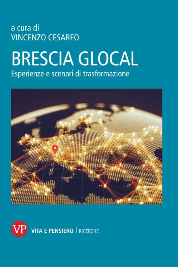Brescia glocal. Esperienze e scenari di trasformazione